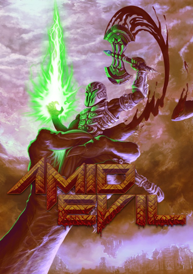 AMID EVIL