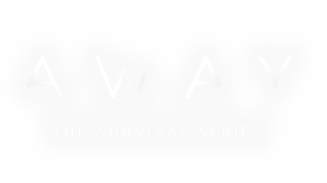 AWAY: The Survival Series