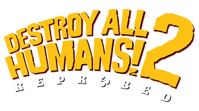 Destroy All Humans! 2 - Reprobed