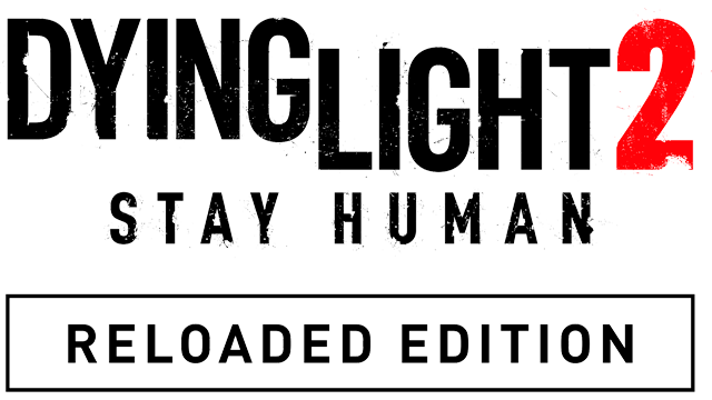 Dying Light 2 Stay Human: Reloaded Edition
