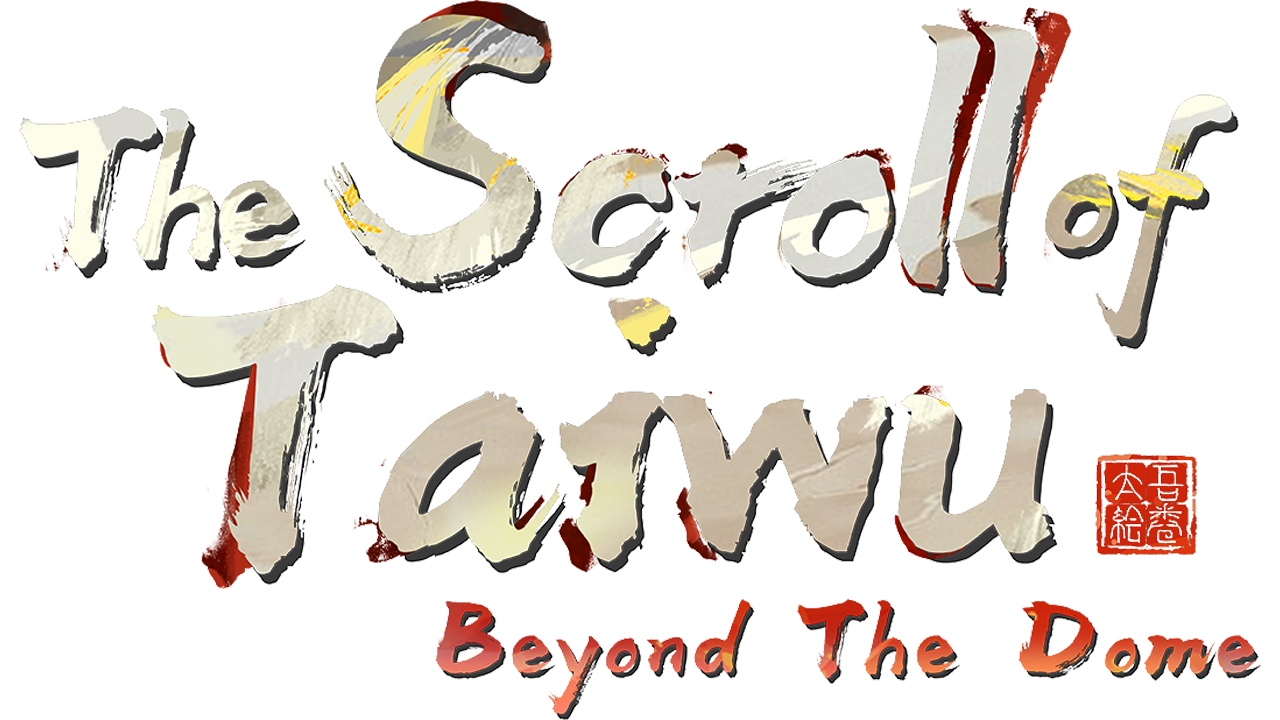 The Scroll of Taiwu : Beyond The Dome