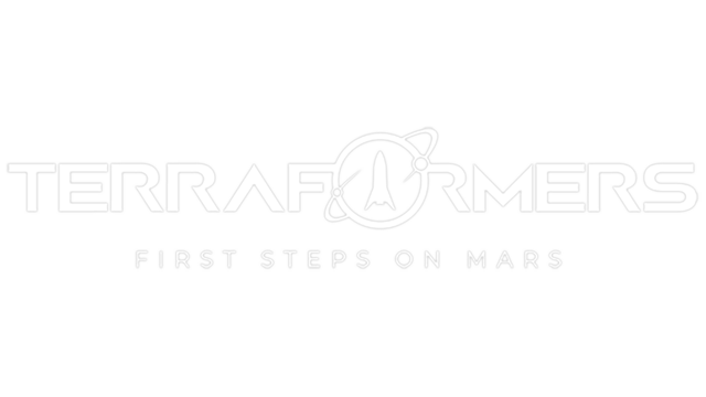 Terraformers: First Steps on Mars