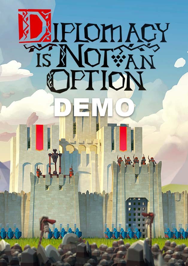 Diplomacy is Not an Option Demo