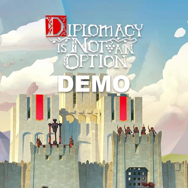 Diplomacy is Not an Option Demo