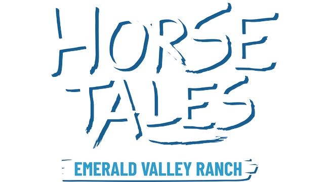 Horse Tales: Emerald Valley Ranch