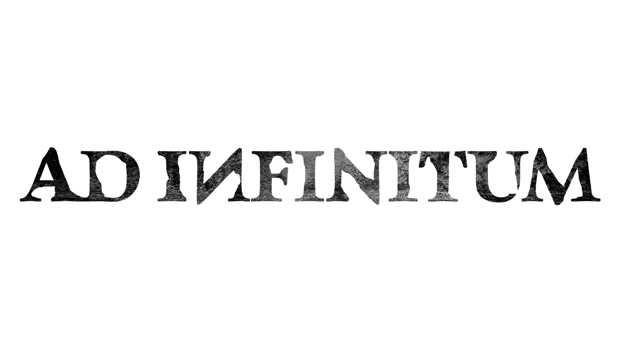 Ad Infinitum