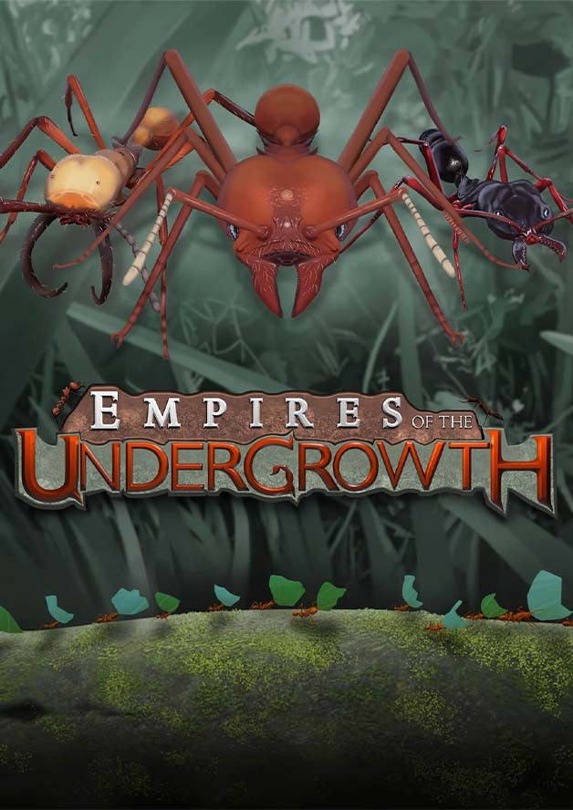 Empires of the Undergrowth