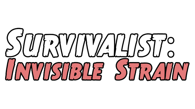 Survivalist: Invisible Strain