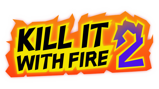 Kill It With Fire 2