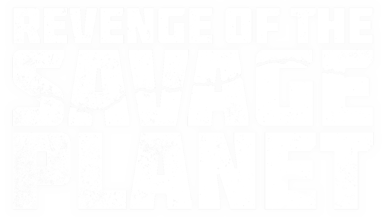 Revenge of the Savage Planet