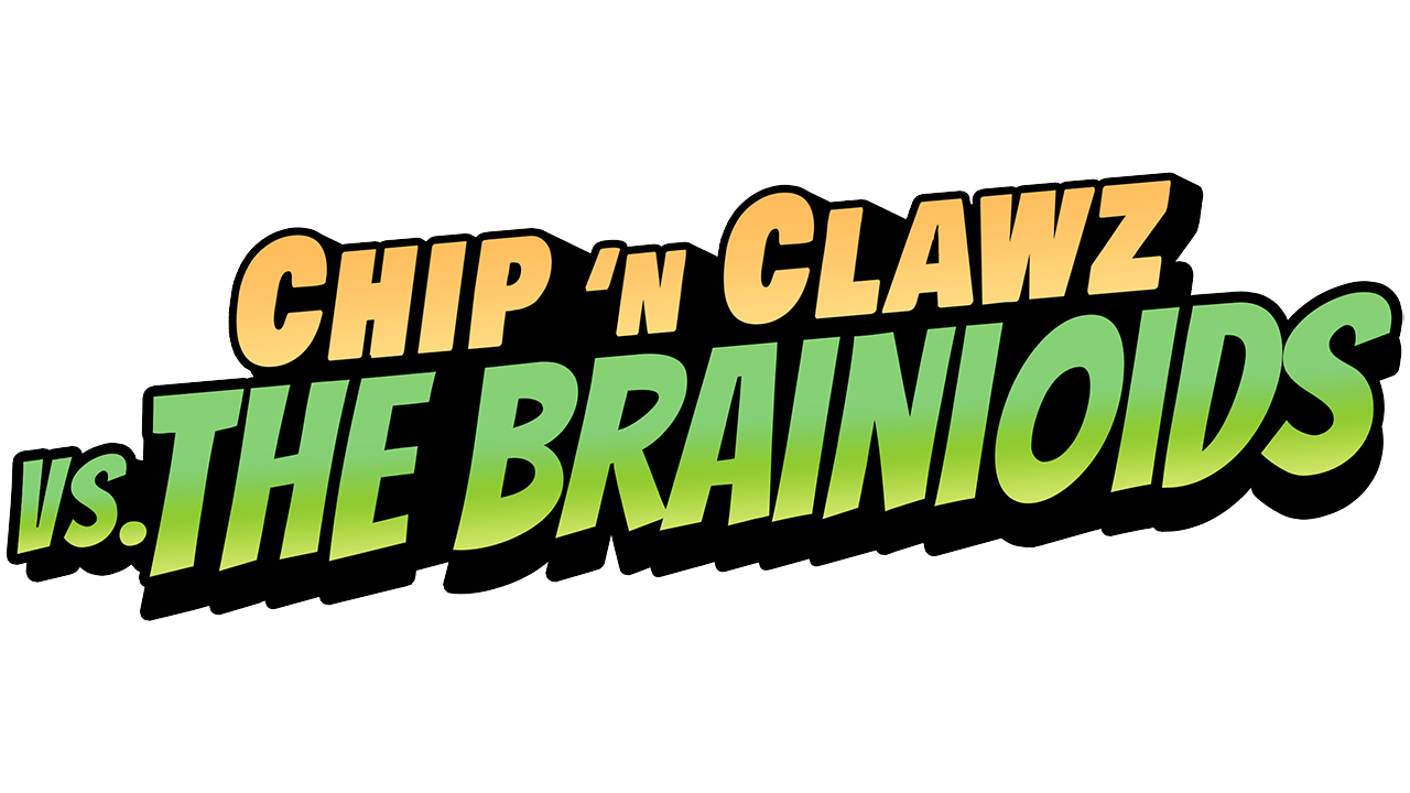 Chip ‘n Clawz vs. The Brainioids