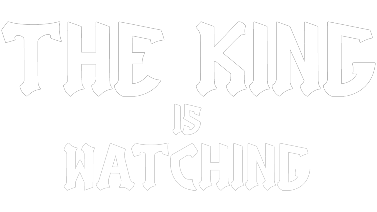 The King is Watching