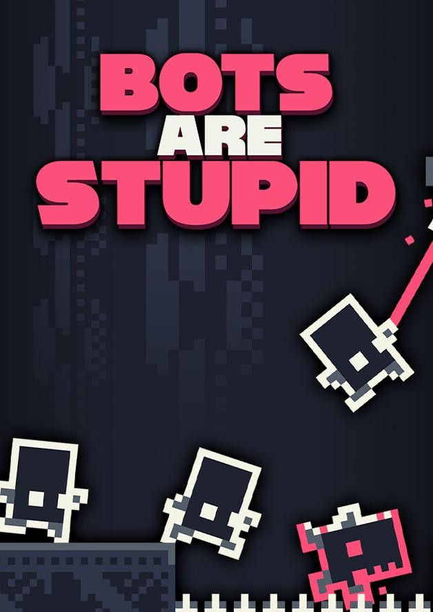 Bots Are Stupid cover art