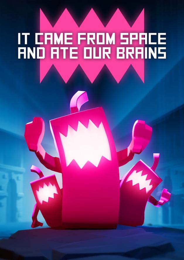 It came from space and ate our brains cover art
