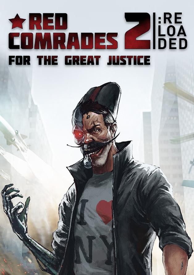 Red Comrades 2: For the Great Justice. Reloaded cover art