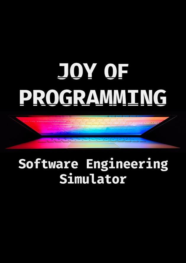 JOY OF PROGRAMMING - Software Engineering Simulator cover art
