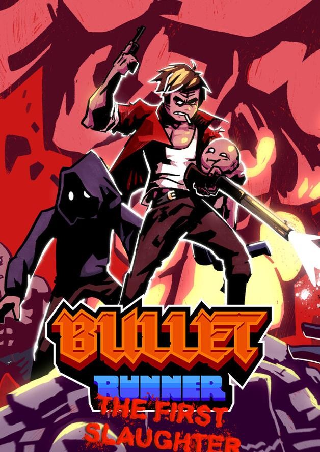 Bullet Runner: The First Slaughter cover art