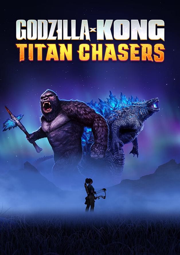 Godzilla x Kong: Titan Chasers cover art