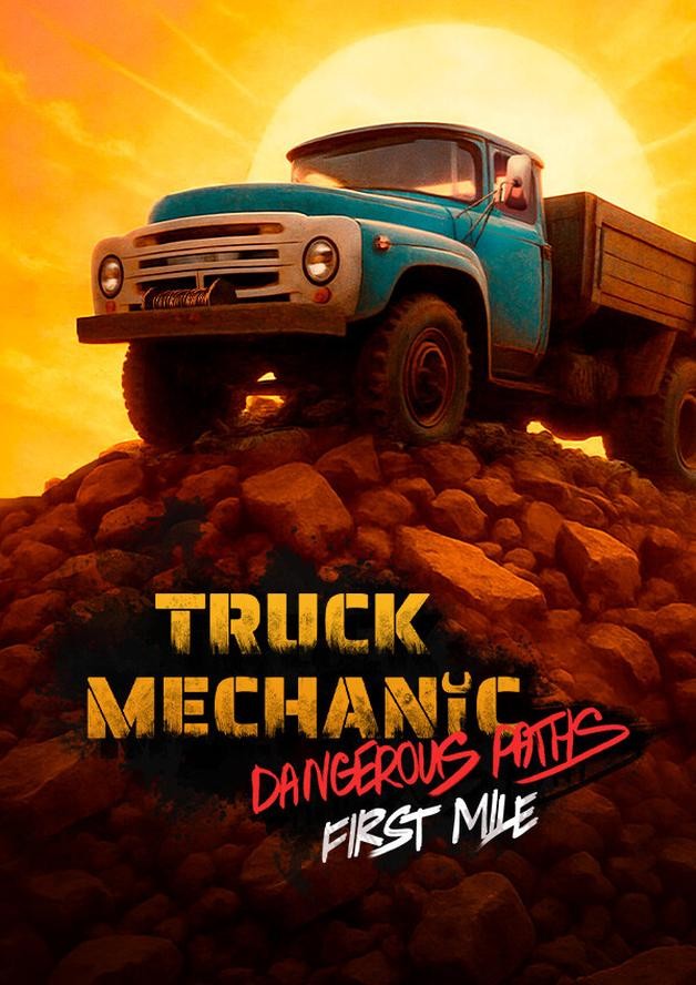 Truck Mechanic: Dangerous Paths - First Mile cover art